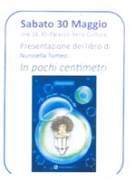 Immagine Presentazione del libro "In pochi centimetri" di Nunziella Tumeo